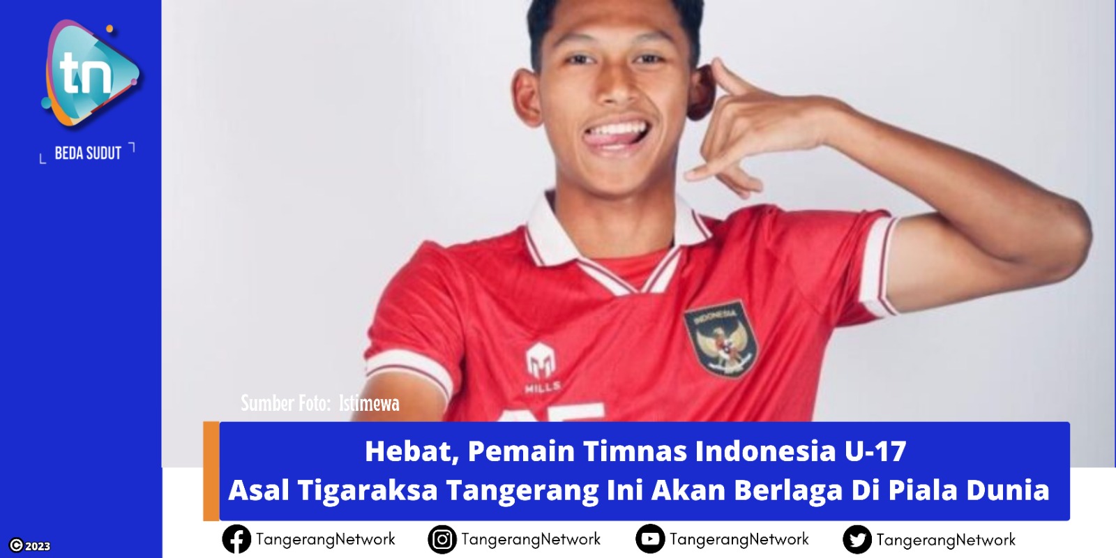 Hebat, Pemain Timnas Indonesia U-17 Asal Tigaraksa Tangerang Ini Akan Berlaga Di Piala Dunia 