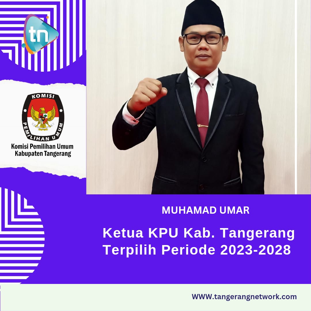 Muhamad Umar, Ketua KPU Kab. Tangerang Terpilih Periode 2023-2028