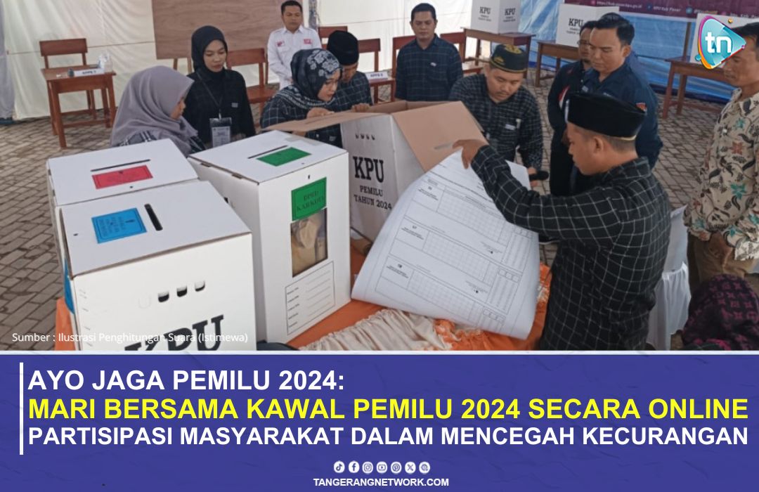 Ayo Kawal Pemilu 2024 Secara Online, Jaga Suara dari Kecurangan