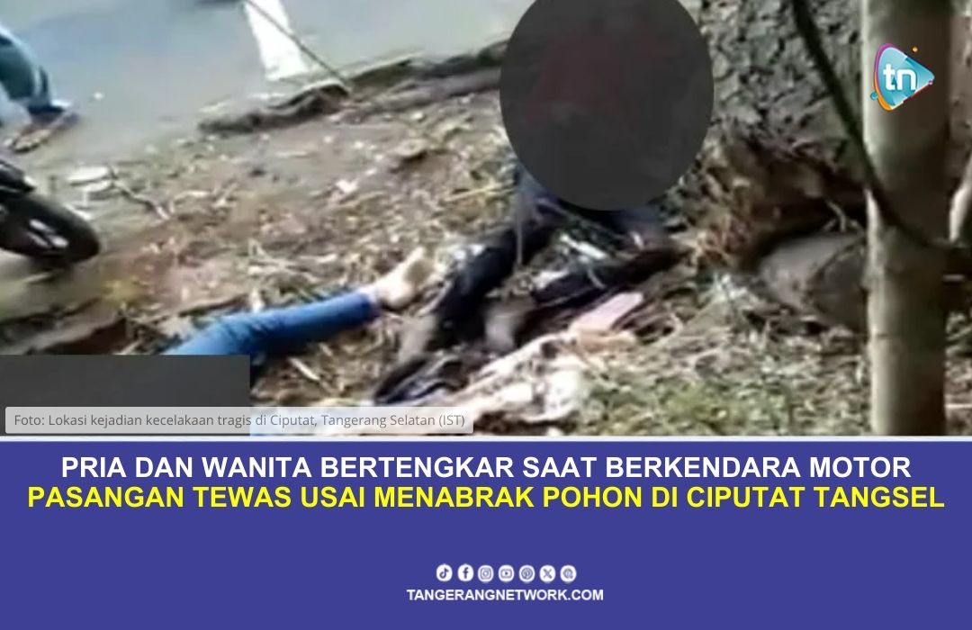 Bertengkar di Motor, Pasangan Tewas Usai Menabrak Pohon di Ciputat Tangsel