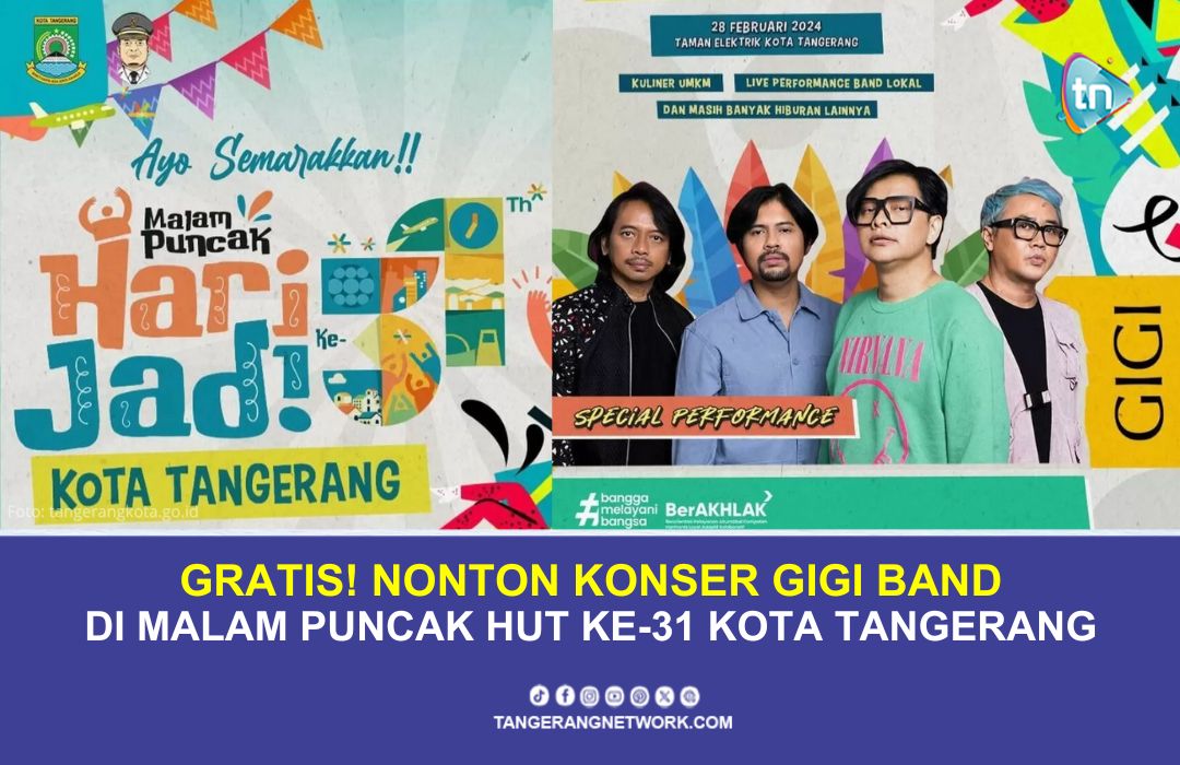 Gratis! Nonton Konser GIGI Band di Malam Puncak HUT ke-31 Kota Tangerang
