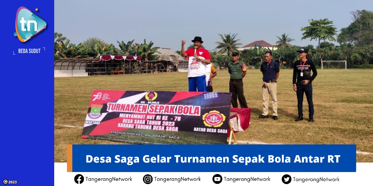 Semarak Kemerdekaan Desa Saga Gelar Turnamen Sepak Bola antar RT