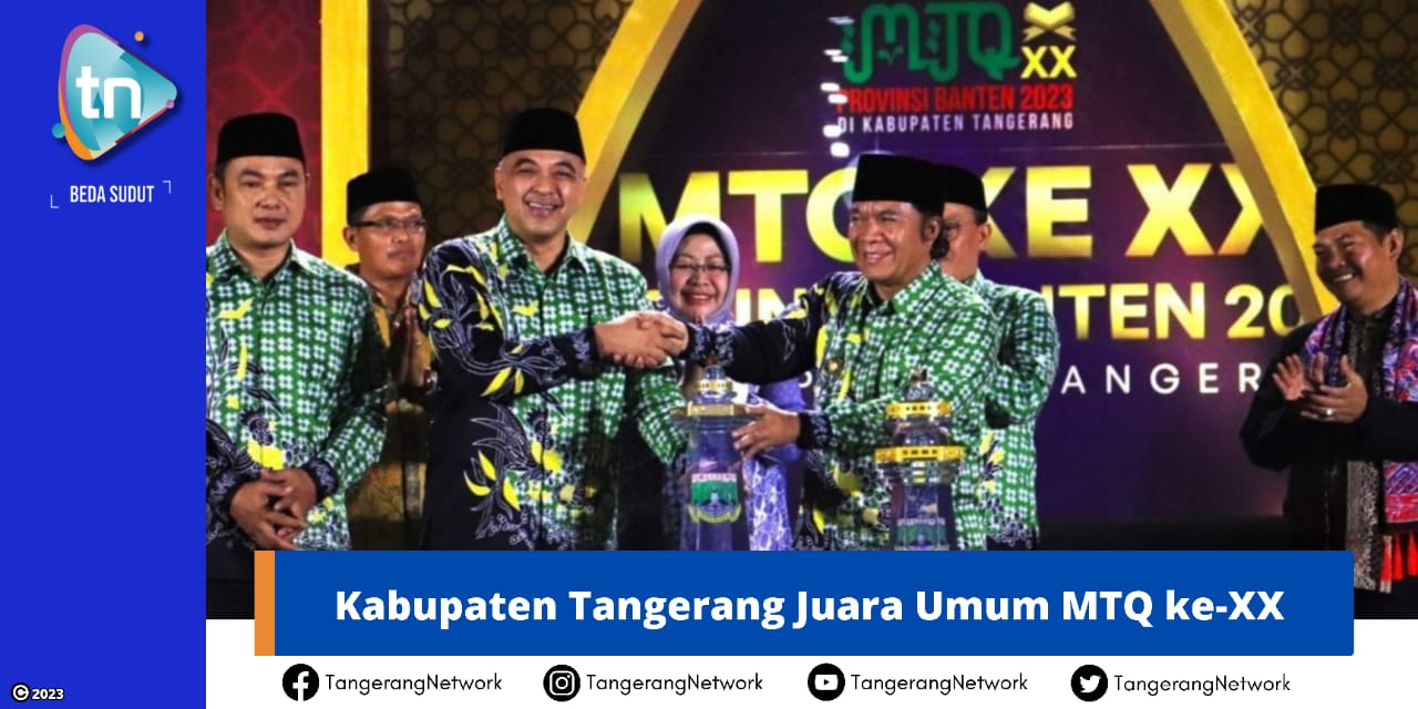 Kabupaten Tangerang Juara Umum MTQ ke-XX