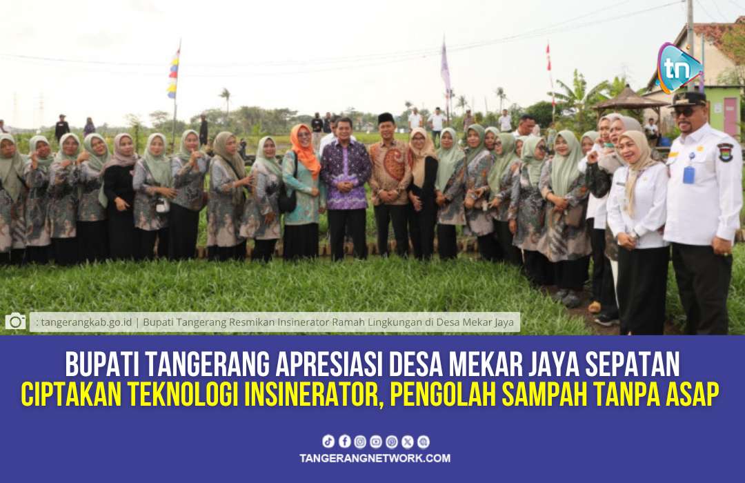 Bupati Tangerang Resmikan Teknologi Insinerator Tanpa Asap di Desa Mekar Jaya Sepatan