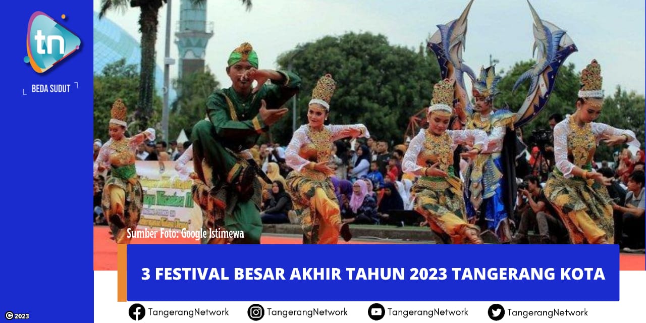 Wow, 3 Festival Besar Akhir Tahun 2023 di Kota Tangerang