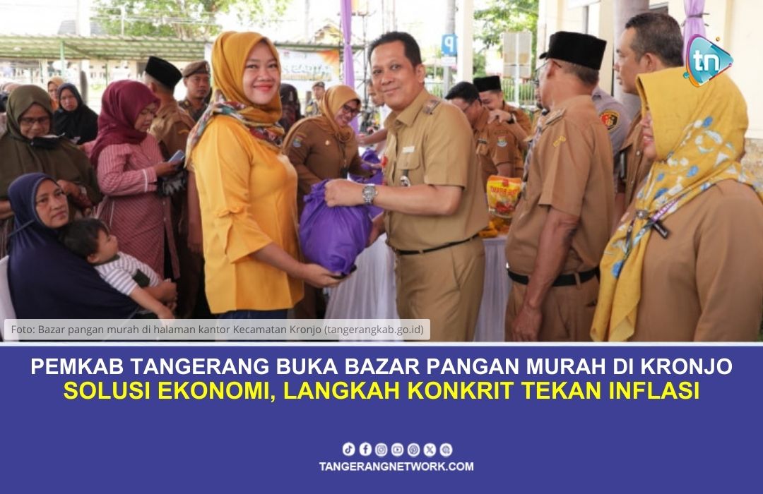 Pemkab Tangerang Buka Bazar Pangan Murah Atasi Laju Inflasi di Kronjo