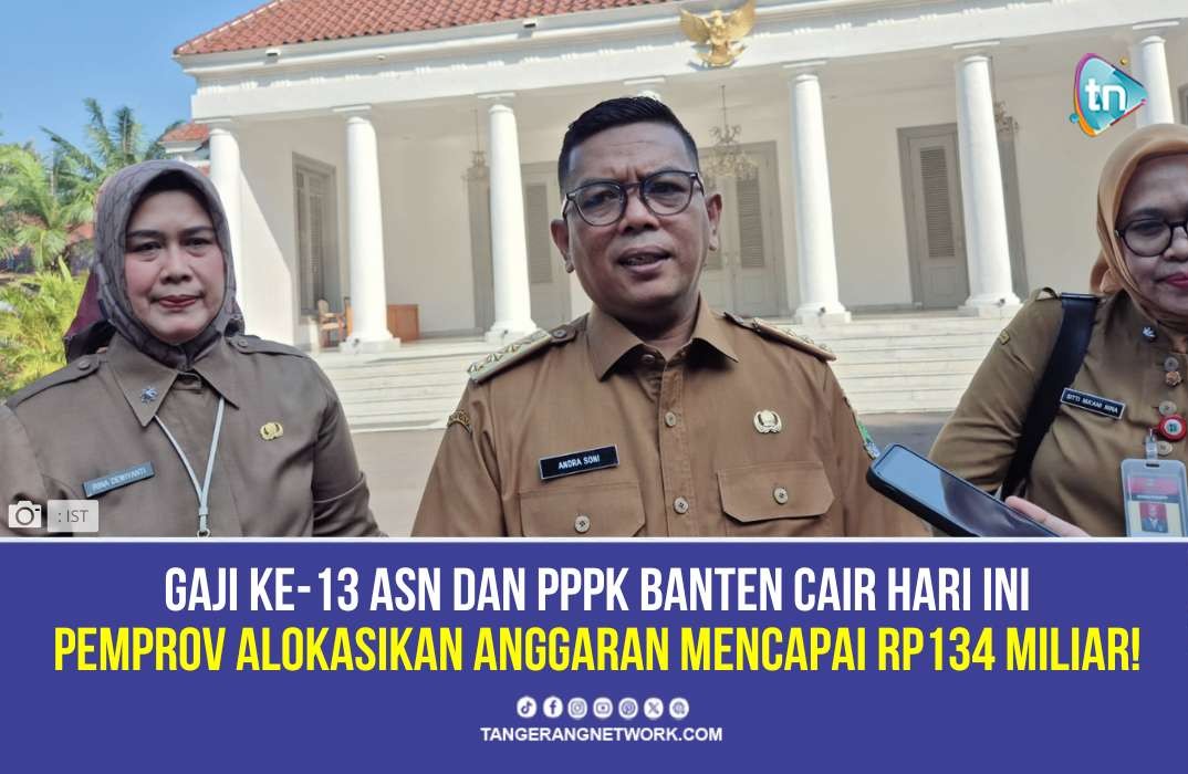 Pemprov Banten Cairkan Gaji ke-13 ASN dan PPPK Senilai Rp134 Miliar Hari Ini