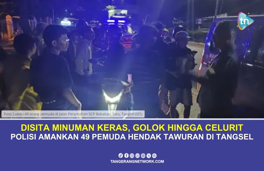 Polisi Amankan 49 Pemuda Tawuran dan Sita Golok Hingga Celurit di Tangsel