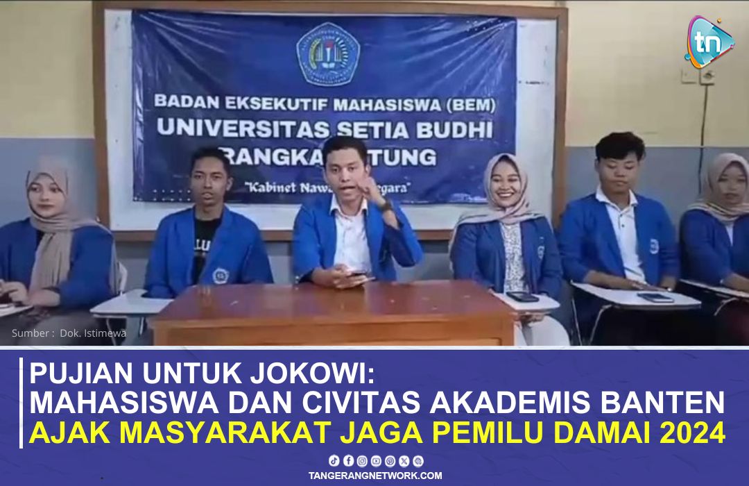 Puji Jokowi: Mahasiswa dan Civitas Akademis Banten Serukan Pemilu Damai 2024