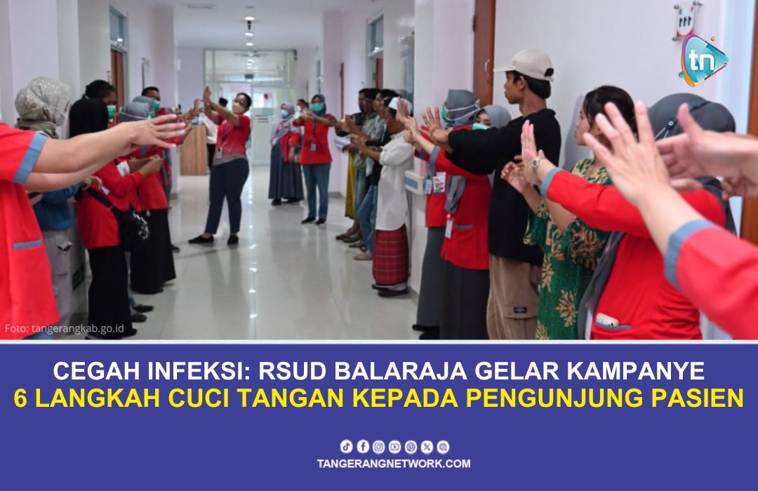 RSUD Balaraja Gelar Kampanye 6 Langkah Cuci Tangan Kepada Pengunjung Pasien