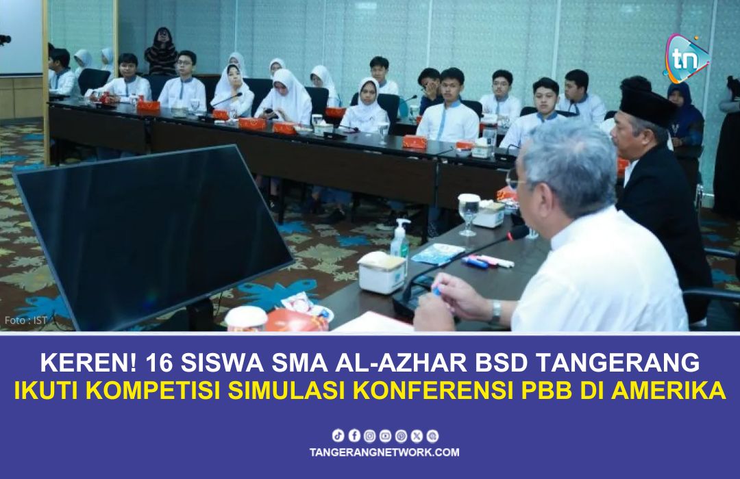 Siswa SMA Al-Azhar Tangerang Ikut Kompetisi Simulasi Konferensi PBB di Amerika