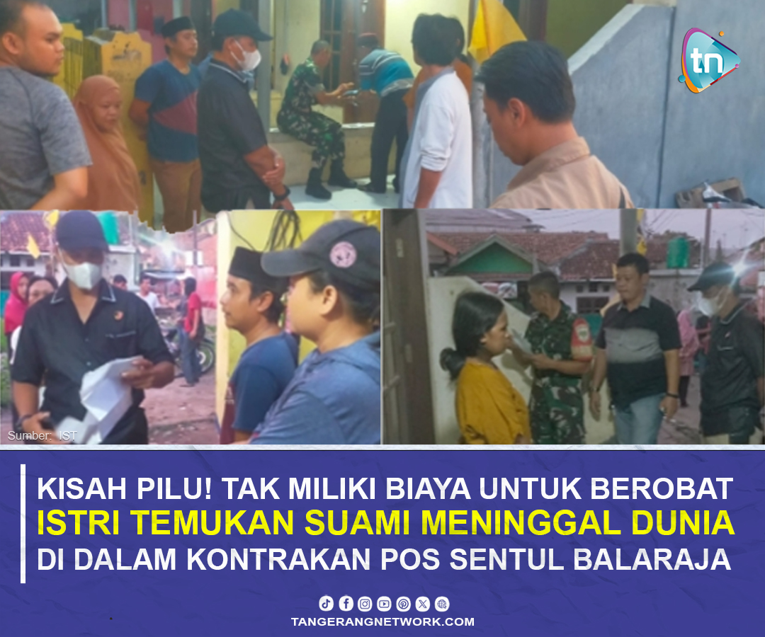 Kisah Pilu! Tak Miliki Biaya Berobat, Suami Ditemukan Meninggal di Kontrakan Pos Sentul Balaraja