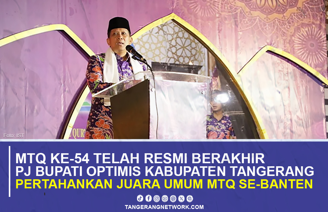 Pj Bupati Optimis Kabupaten Tangerang Dapat Pertahankan Juara Umum MTQ se-Provinsi Banten