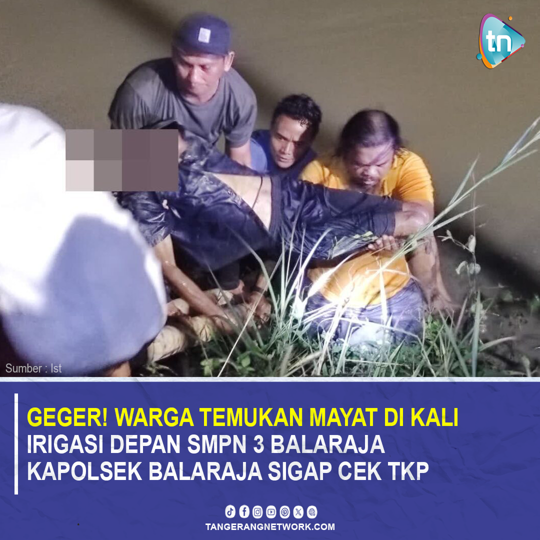 Geger! Warga Temukan Mayat di Kali Irigasi Cariu, Kapolsek Balaraja Sigap Cek TKP