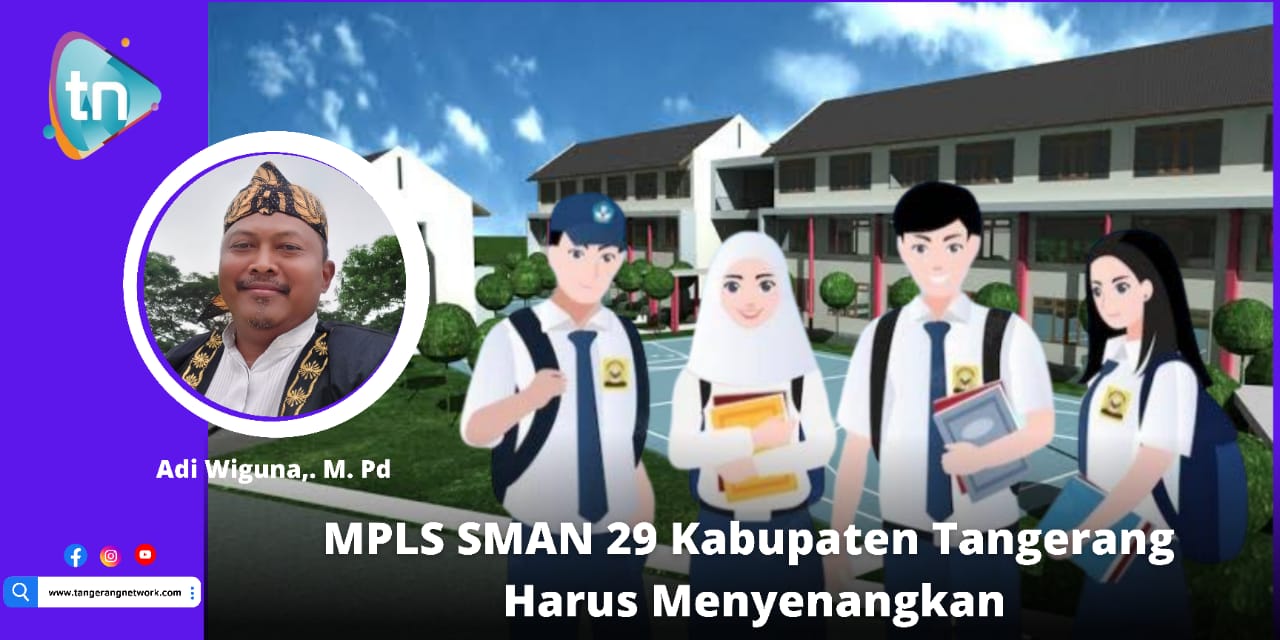 MPLS SMAN 29 Kabupaten Tangerang Harus Menyenangkan