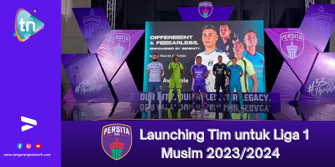 Persita Launching Tim untuk Liga 1 Musim 2023 / 2024