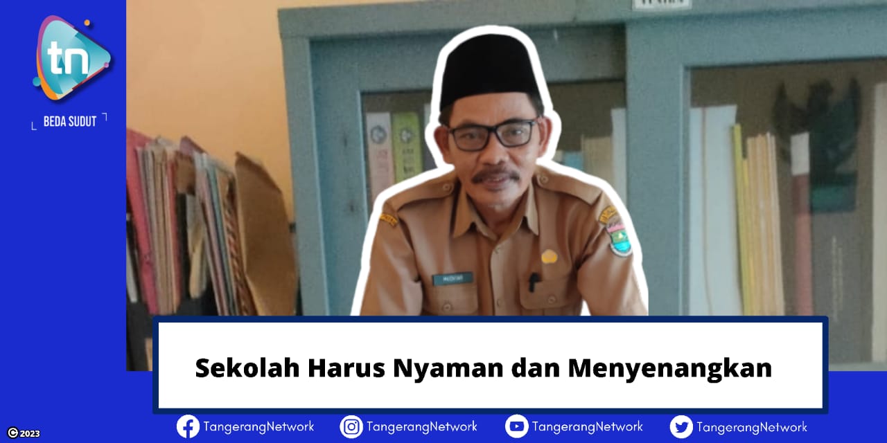 Sekolah Harus Nyaman dan Menyenangkan