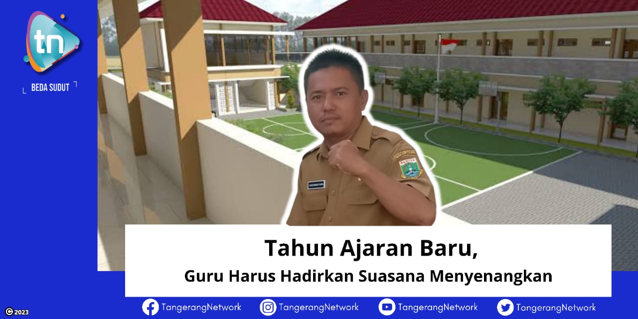 Tahun Ajaran Baru, Guru Harus Hadirkan Suasana yang Menyenangkan