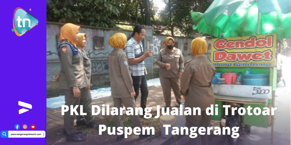 PKL Dilarang Jualan di Trotoar Puspem Tangerang